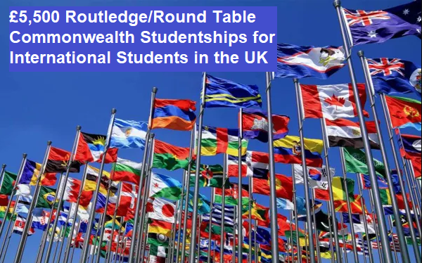 Routledge/Round Table Commonwealth Studentships for International Students