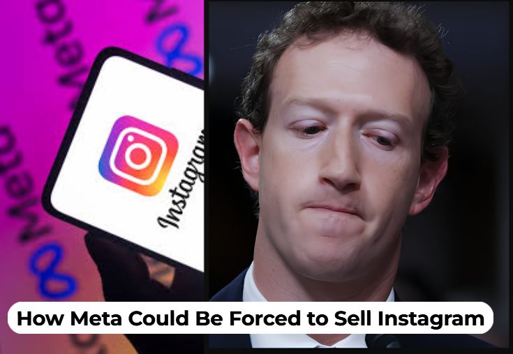 How Meta Could Be Forced to Sell Instagram