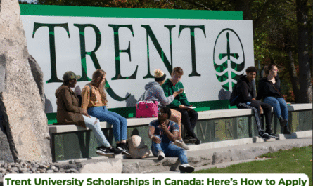 Trent University Scholarships 2025 in Canada