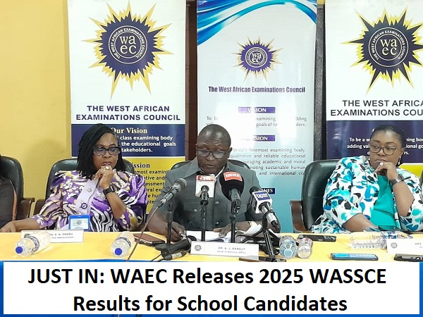 JUST IN: WAEC Releases 2025 WASSCE Results for School Candidates
